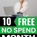 Looking for things to do when bored without spending money? A no spend month is the perfect time to get creative and have fun for free. Whether you want fun things to do at home, need ideas to do when bored, or want fun stuff to do with friends, this list has you covered. Stick to the no spend month rules and discover how enjoyable frugal living can be. Grab your no spend month printable to stay on track.