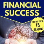 Building wealth starts with the right money mindset and smart habits. A rich mindset helps you focus on financial motivation and take steps toward financial success. Stay committed to your financial freedom vision board and let your money goals guide your choices.