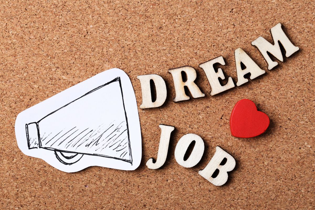 The image shows a board with a dream job wording.