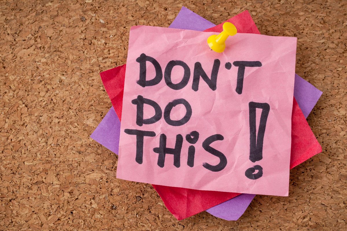 The picture shows papers with don't do this note.
