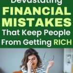 Most people want to get rich, but common money mistakes keep them stuck.Whether you’re working toward money goals or need financial assistance, small changes can make a big impact. Achieve the rich money habits that lead to long-term success and a wealthy lifestyle by avoiding these financial traps.