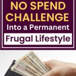 Turning a no spend challenge into a permanent lifestyle is all about building smart habits that last. With the right money saving tips, you can move from short-term changes to long-term success. Use a no spend month printable or even a no spend month template to track your progress and keep things simple. Following basic no spend challenge rules makes saving less stressful and more rewarding. This is a guide for anyone who wants to practice frugal living every day. By focusing on the right routines, you learn how to grow wealth, cut waste, and build a future of financial freedom.