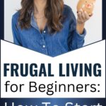 Starting a frugal lifestyle doesn’t mean giving up joy, it means taking control of your money. These hot frugal tips and simple budget hacks frugal living ideas show how small changes make a big impact. From smart shopping to things you can make at home to save money, you’ll discover how to stretch your budget further. Whether you’re a frugal mom or just looking for everyday frugal habits, these steps can truly help save money and build long-term freedom.