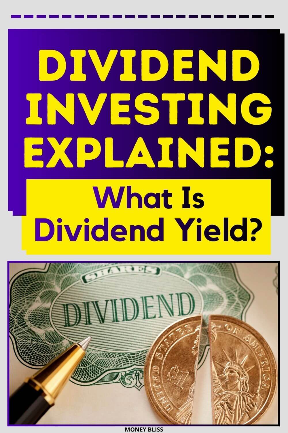 Dividend Investing Explained: What Is Dividend Yield? - Money Bliss