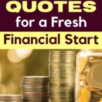 Starting fresh with money takes the right mindset and strong reminders. These quotes help keep financial freedom front and center while building real habits that last. They speak to staying focused when money on my mind feels nonstop and turning thoughts into action. Use them to set clear Money Goals and stay motivated through everyday money choices.
